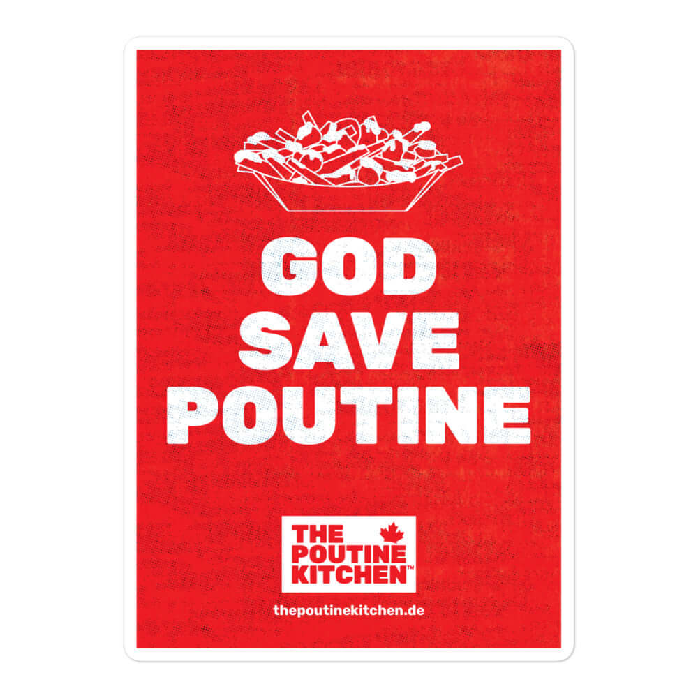 GOD SAVE POUTINE Aufkleber - Classic Edition | The Poutine Kitchen - Official Online Shop .